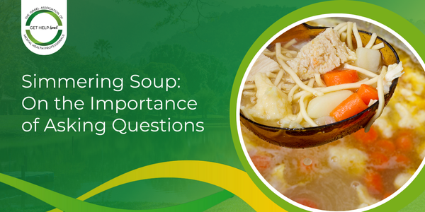 Simmering Soup: On the Importance of Asking Questions