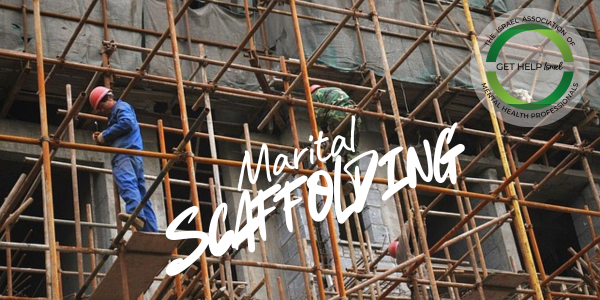 Lesson from a Construction Site: Don&amp;apos;t Dismiss the Scaffolding in Your Relationships